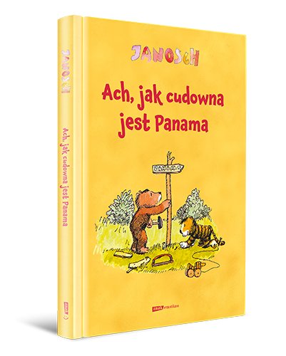 Okładka książki: Ach, jak cudowna jest Panama